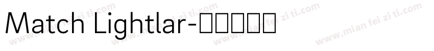 Match Lightlar字体转换